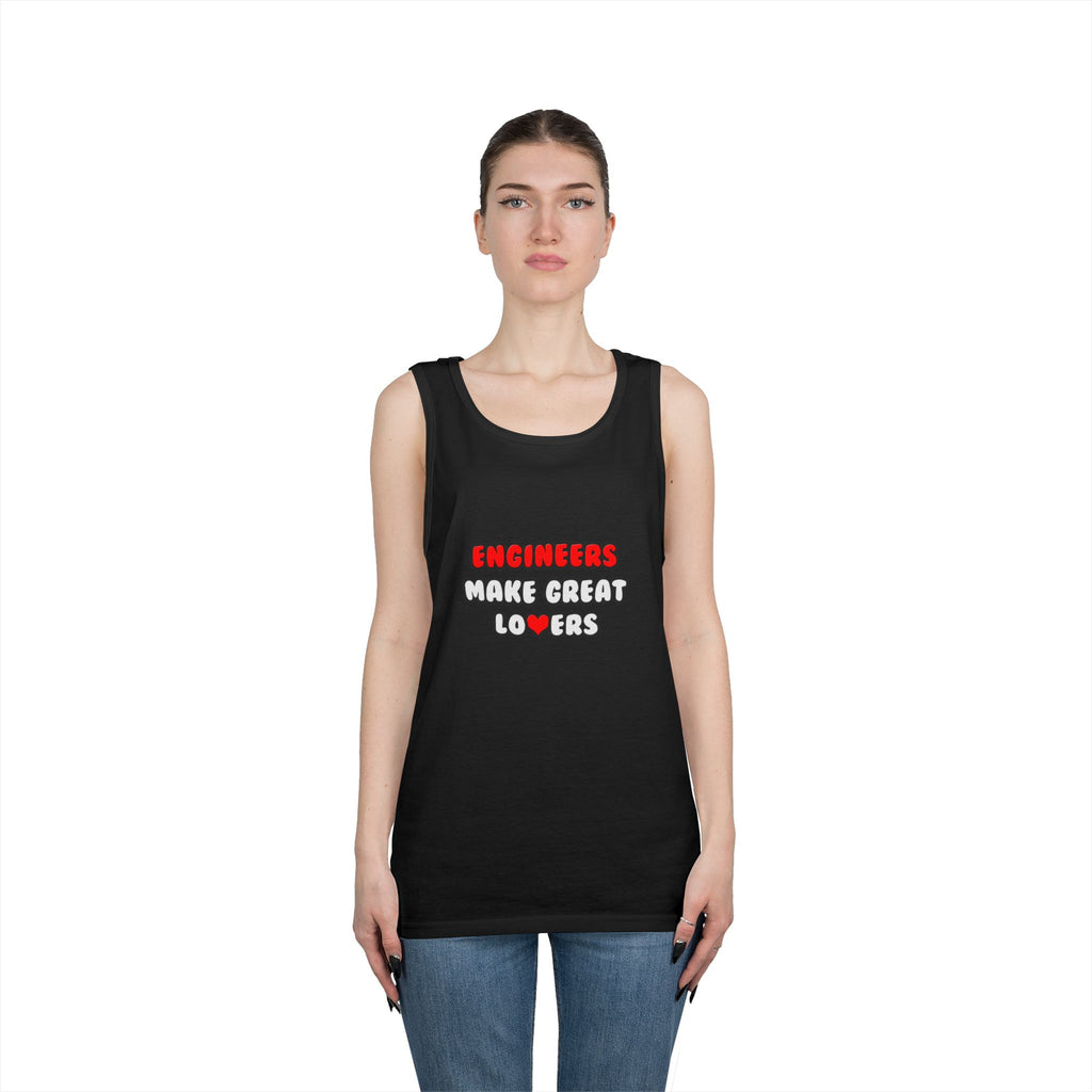 Engineers Make Great Lovers - Unisex Heavy Cotton Tank Top