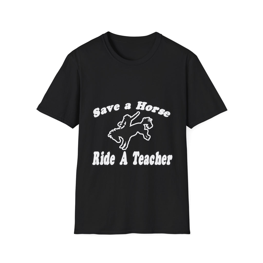 save horse ride teacher - Unisex Softstyle T-Shirt