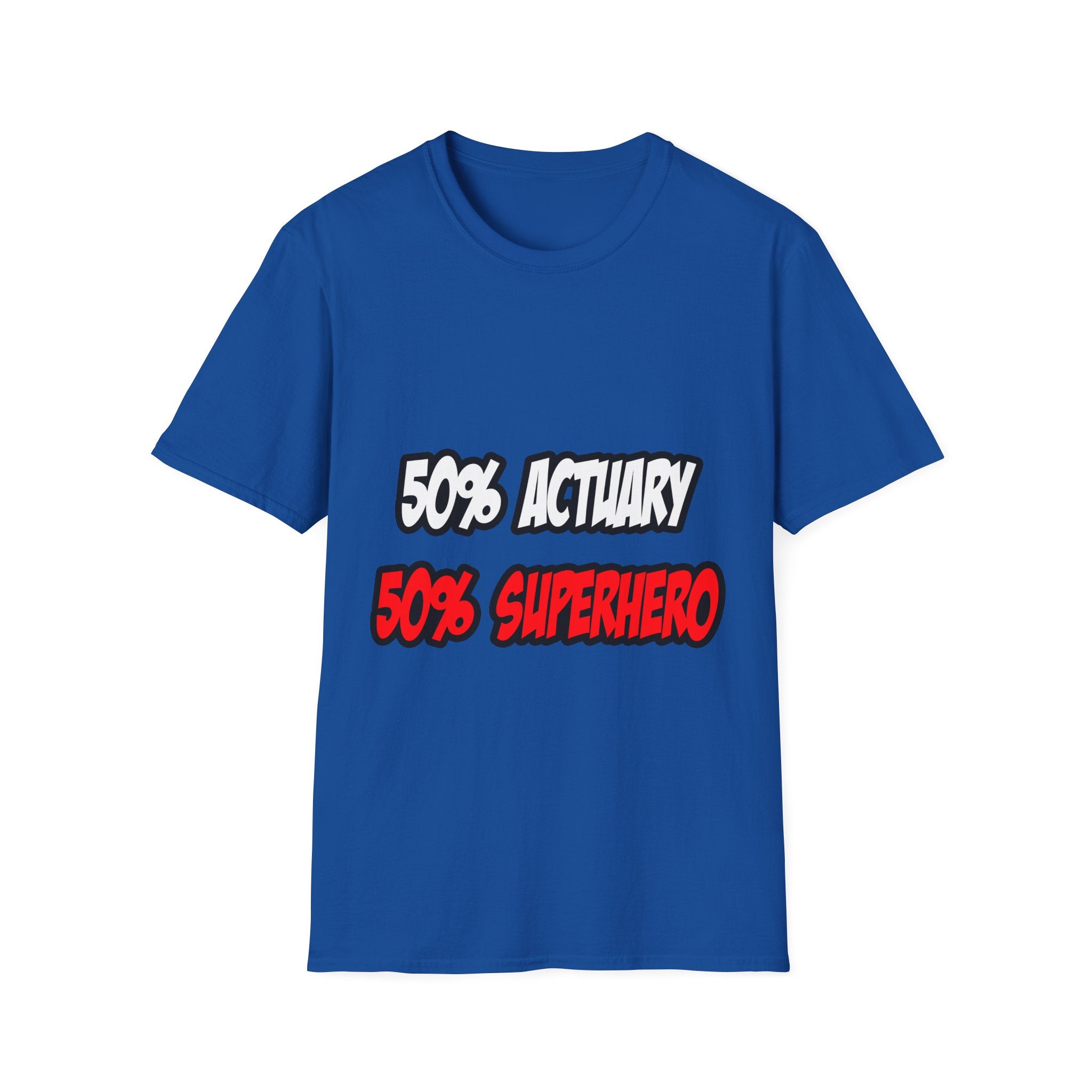Half Actuary...Half Superhero - Unisex Softstyle T-Shirt