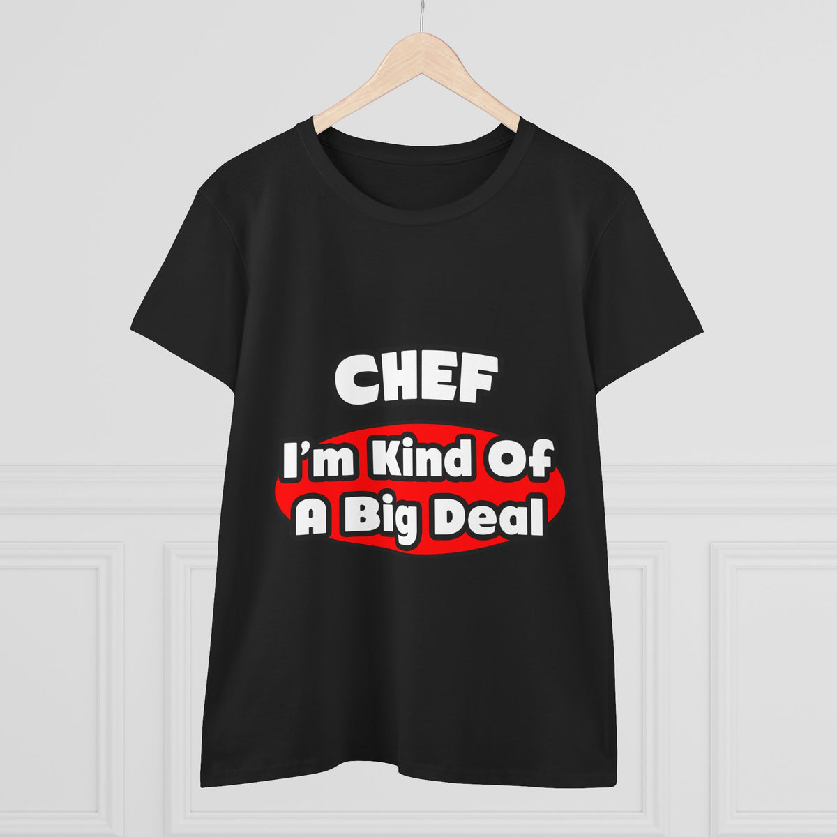 Chef...Big Deal - Women's Midweight Cotton Tee