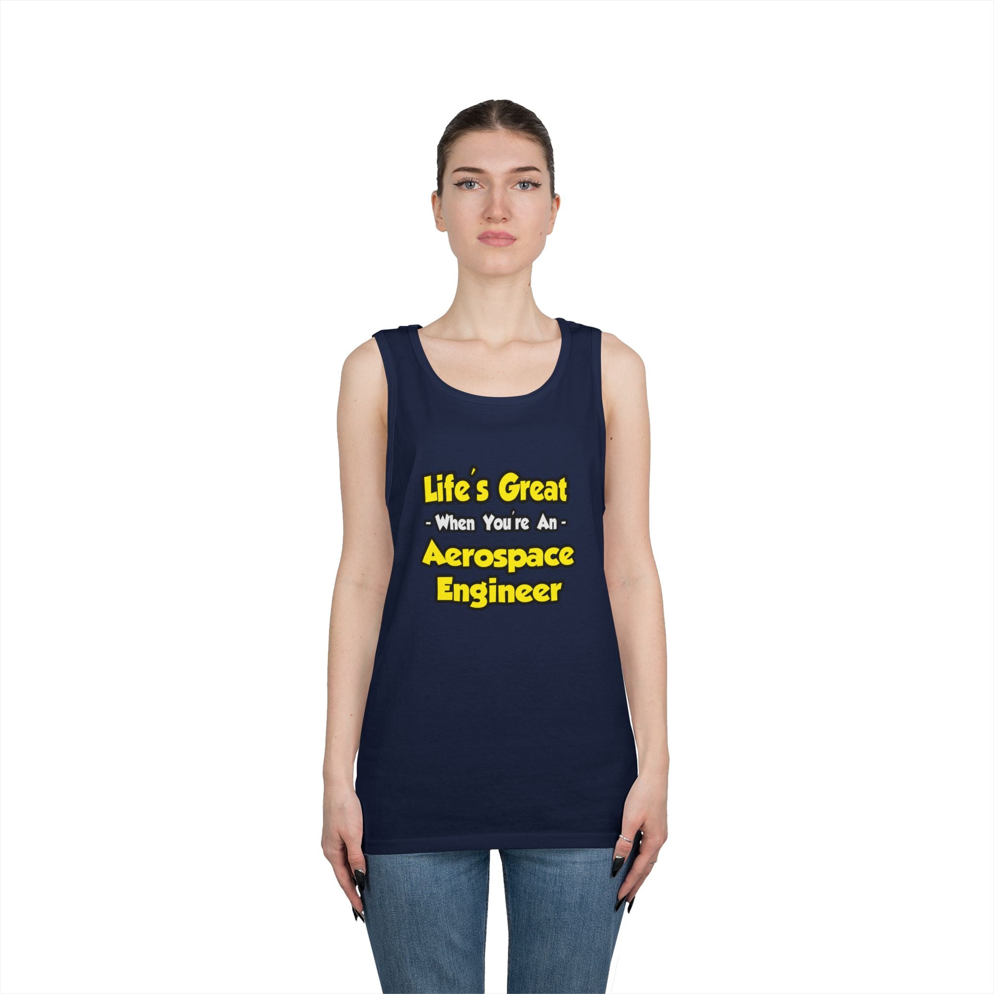 Life's Great...Aerospace Engineer - Unisex Heavy Cotton Tank Top