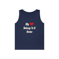 My Heart Belongs To A Doctor - Unisex Heavy Cotton Tank Top