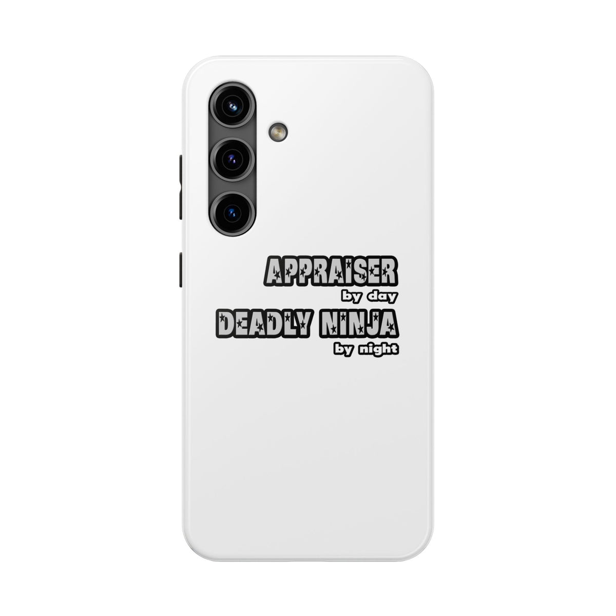 Appraiser By Day...Deadly Ninja By Night - Tough Phone Cases