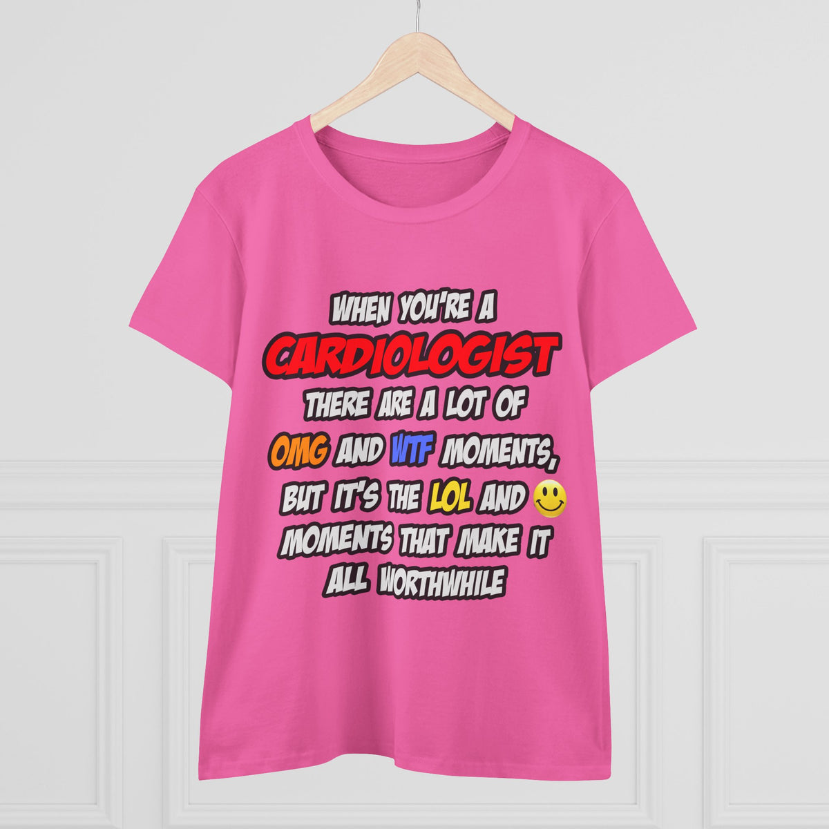Cardiologist .. OMG WTF LOL - Women's Midweight Cotton Tee