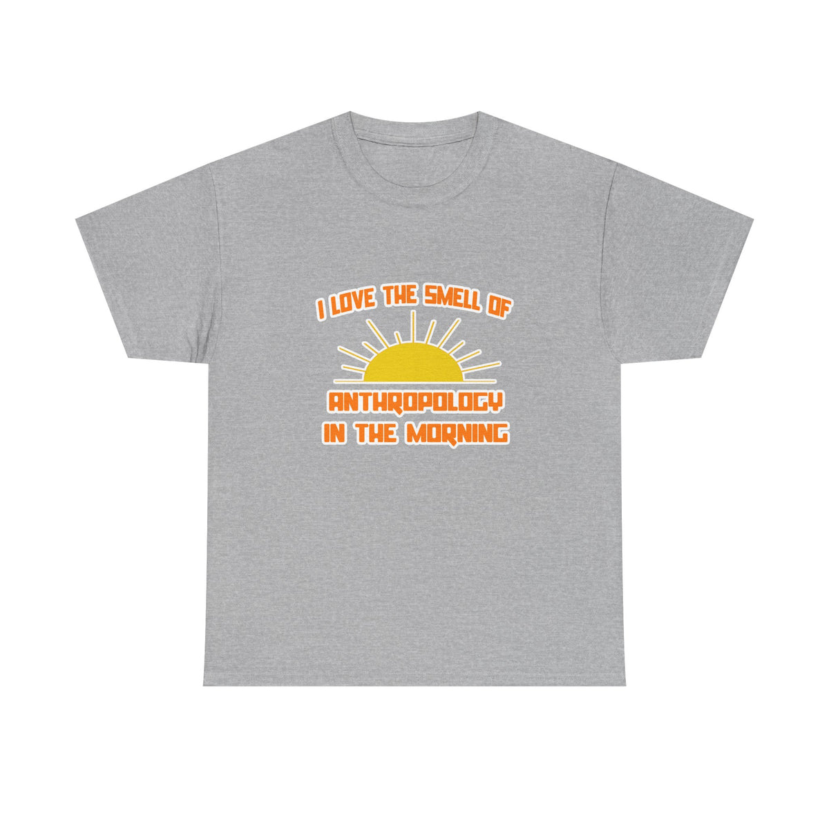 Smell of Anthropology in the Morning - Unisex Heavy Cotton Tee