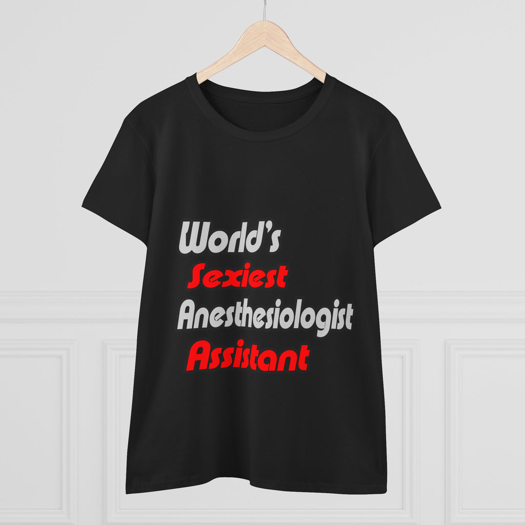World's Sexiest Anesthesiologist Assistant - Women's Midweight Cotton Tee