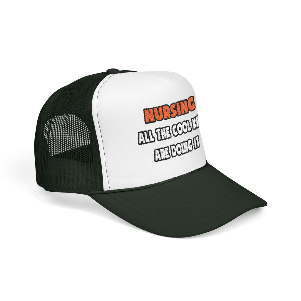 Funny Nurse Shirts and Gifts - Foam Trucker Hat