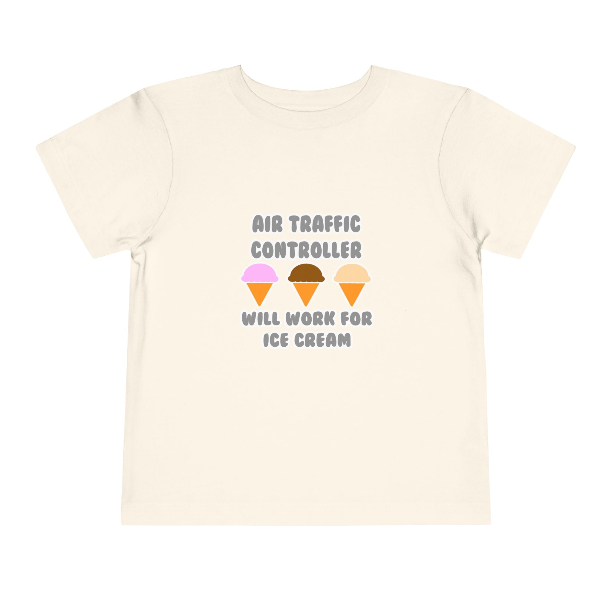 Air Traffic Controller ... Will Work For Ice Cream - Toddler Short Sleeve Tee
