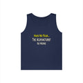 Have No Fear, Acupuncturist Is Here - Unisex Heavy Cotton Tank Top