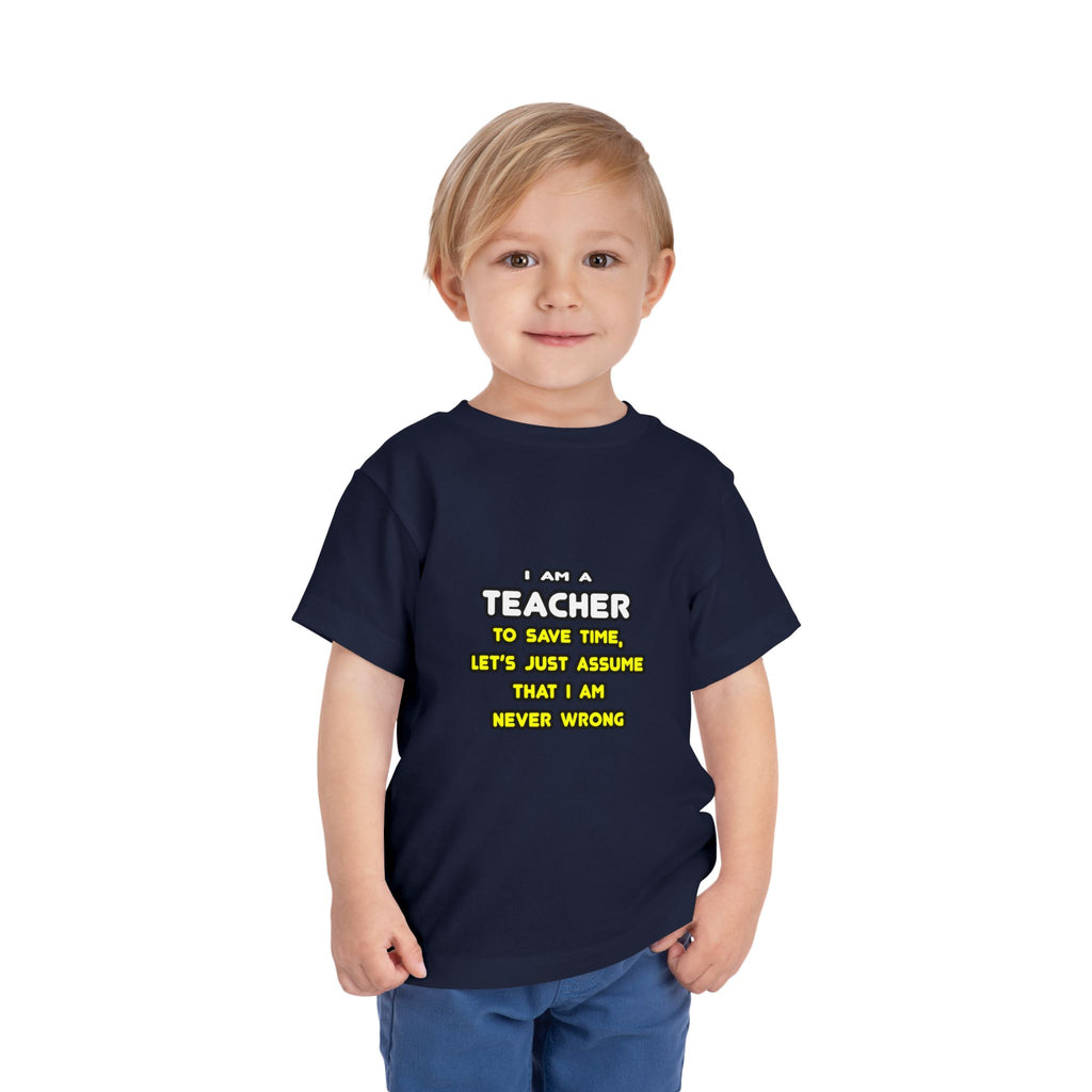 Funny Teacher T Shirts and Gifts - Toddler Short Sleeve Tee