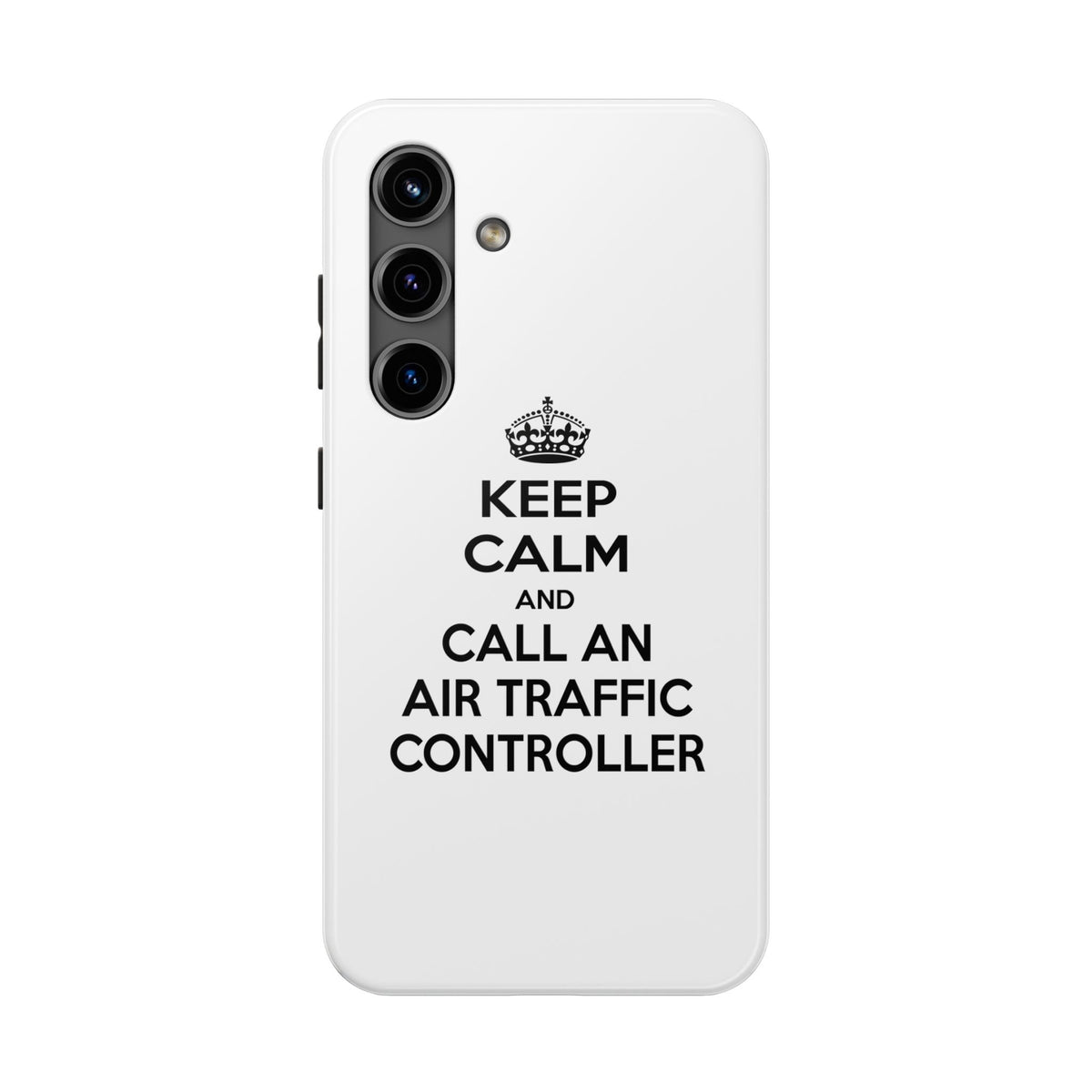 Keep Calm and Call an Air Traffic Controller - Tough Phone Cases