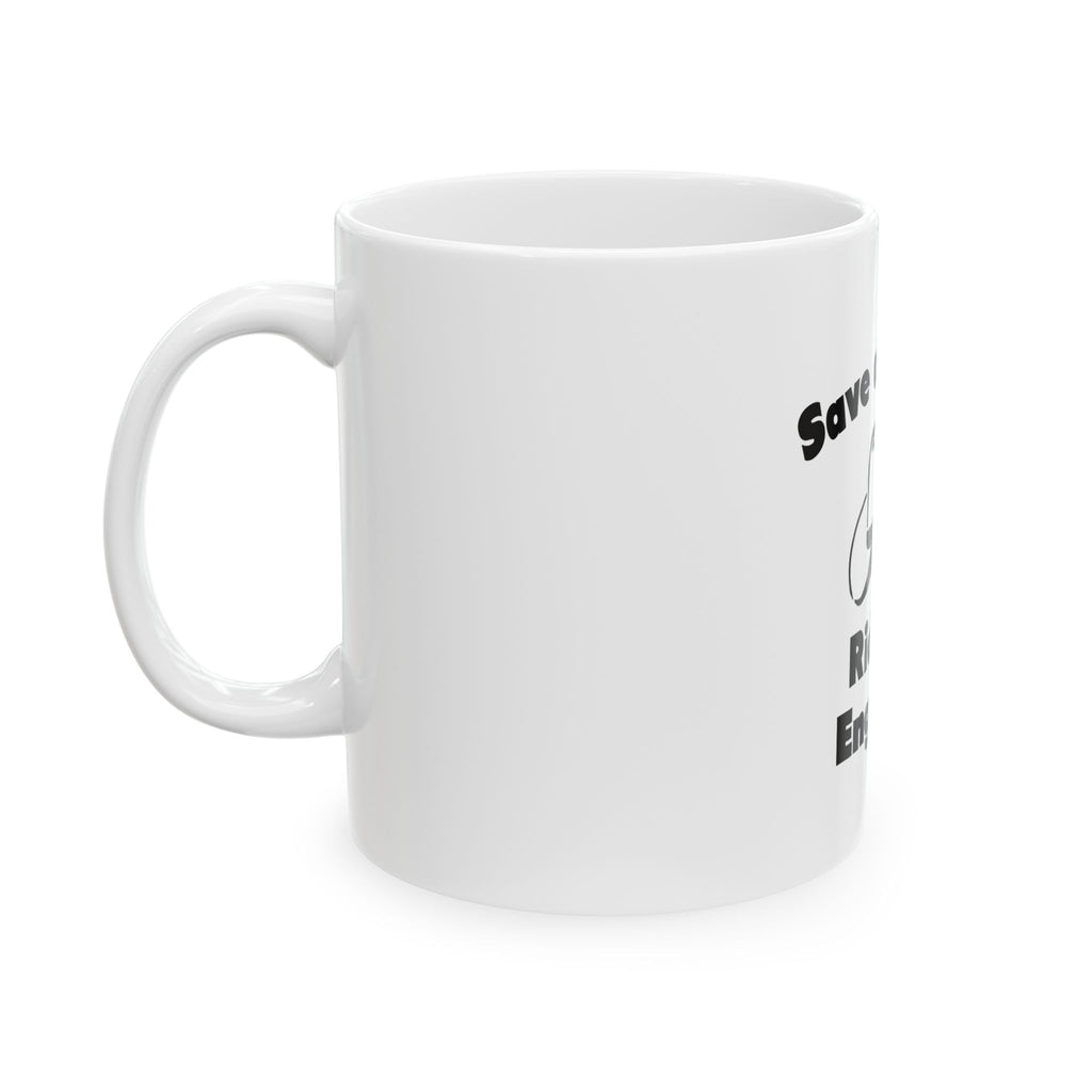 Save a Cowboy .. Ride an Engineer - Ceramic Mug, (11oz, 15oz)
