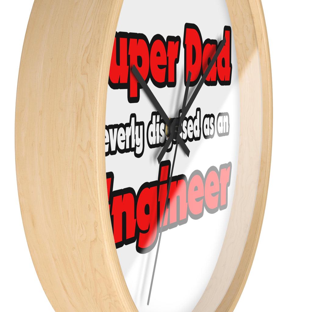 Super Dad ... Engineer - Wall Clock