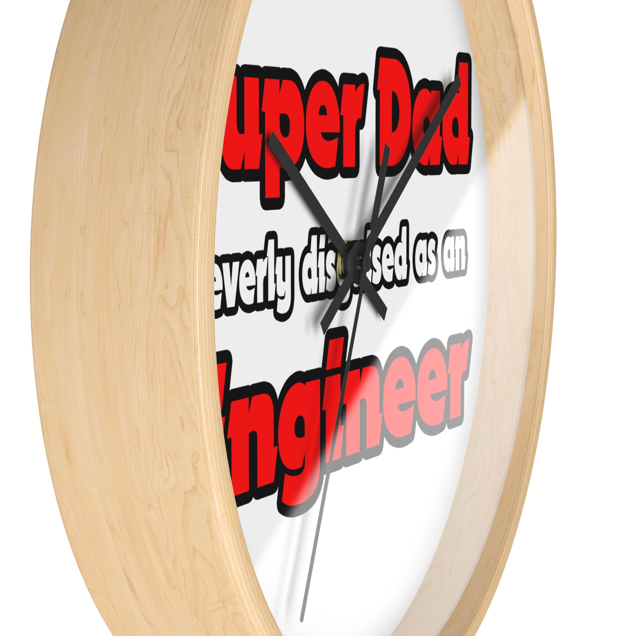 Super Dad ... Engineer - Wall Clock