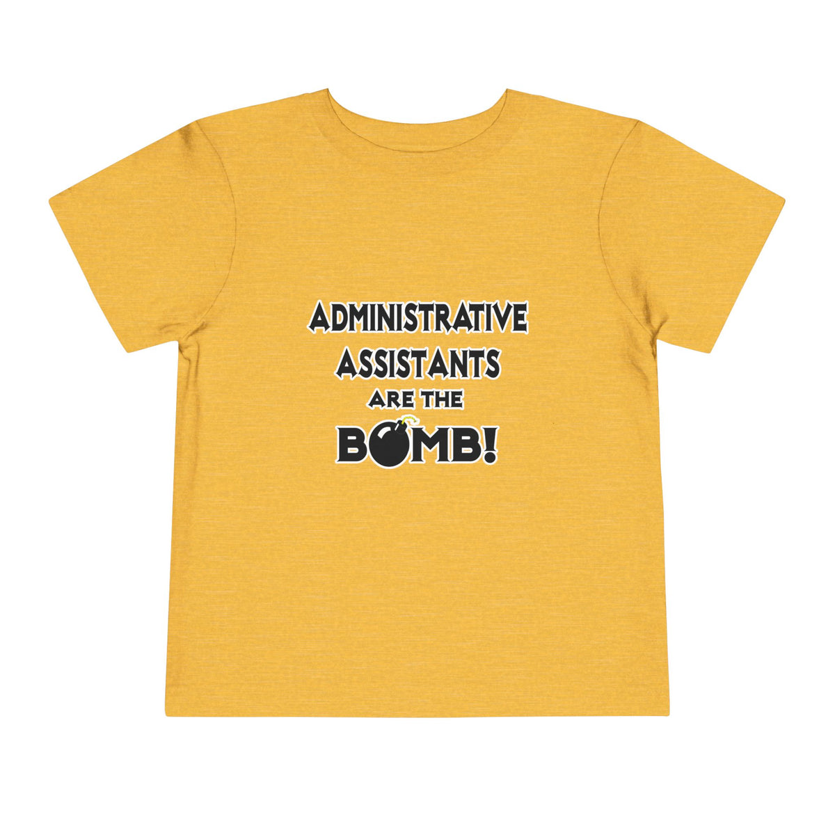 Administrative Assistants Are The Bomb! (2) - Toddler Short Sleeve Tee