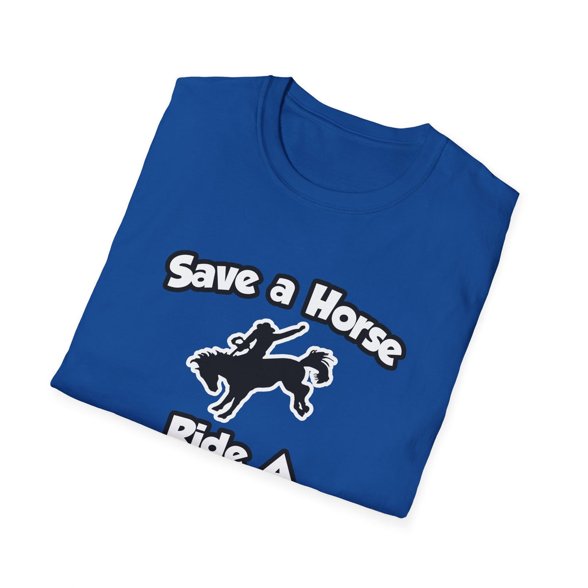 Save a Horse .. Ride a Dermatologist - Unisex Softstyle T-Shirt