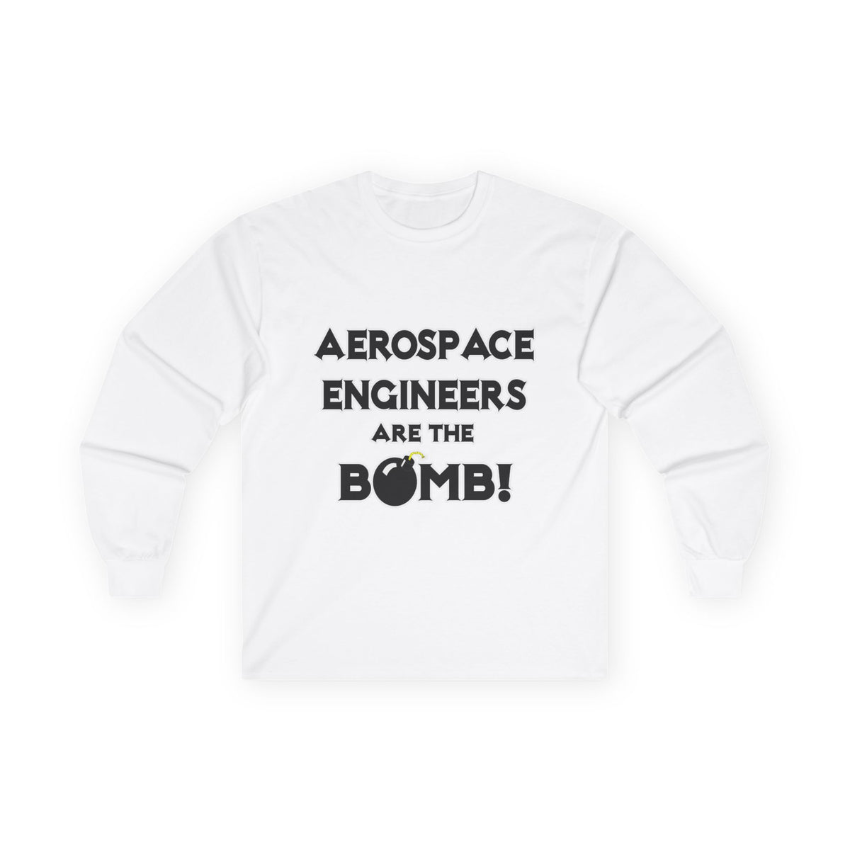 Aerospace Engineers Are The Bomb! - Unisex Ultra Cotton Long Sleeve Tee
