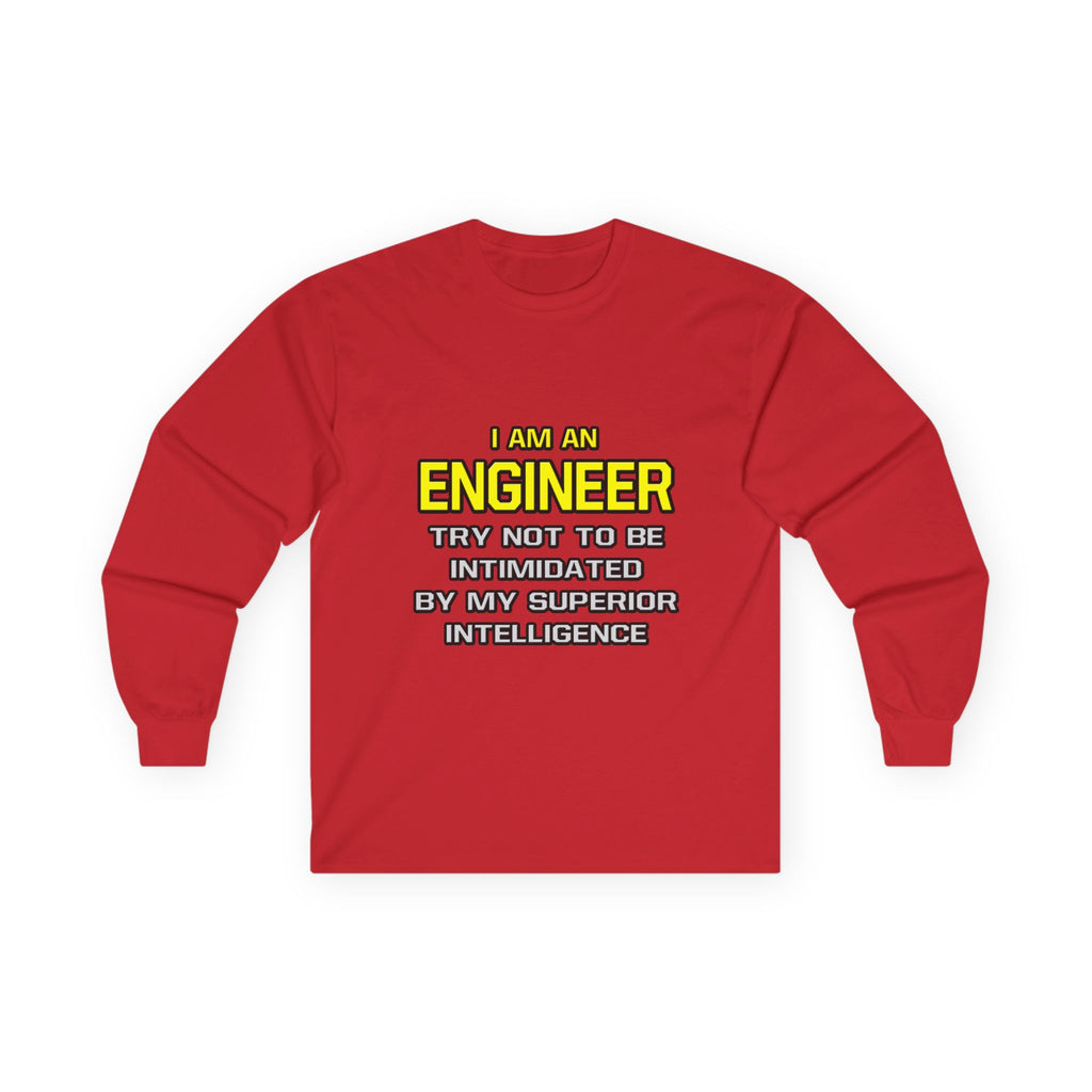 Engineer...Superior Intelligence - Unisex Ultra Cotton Long Sleeve Tee