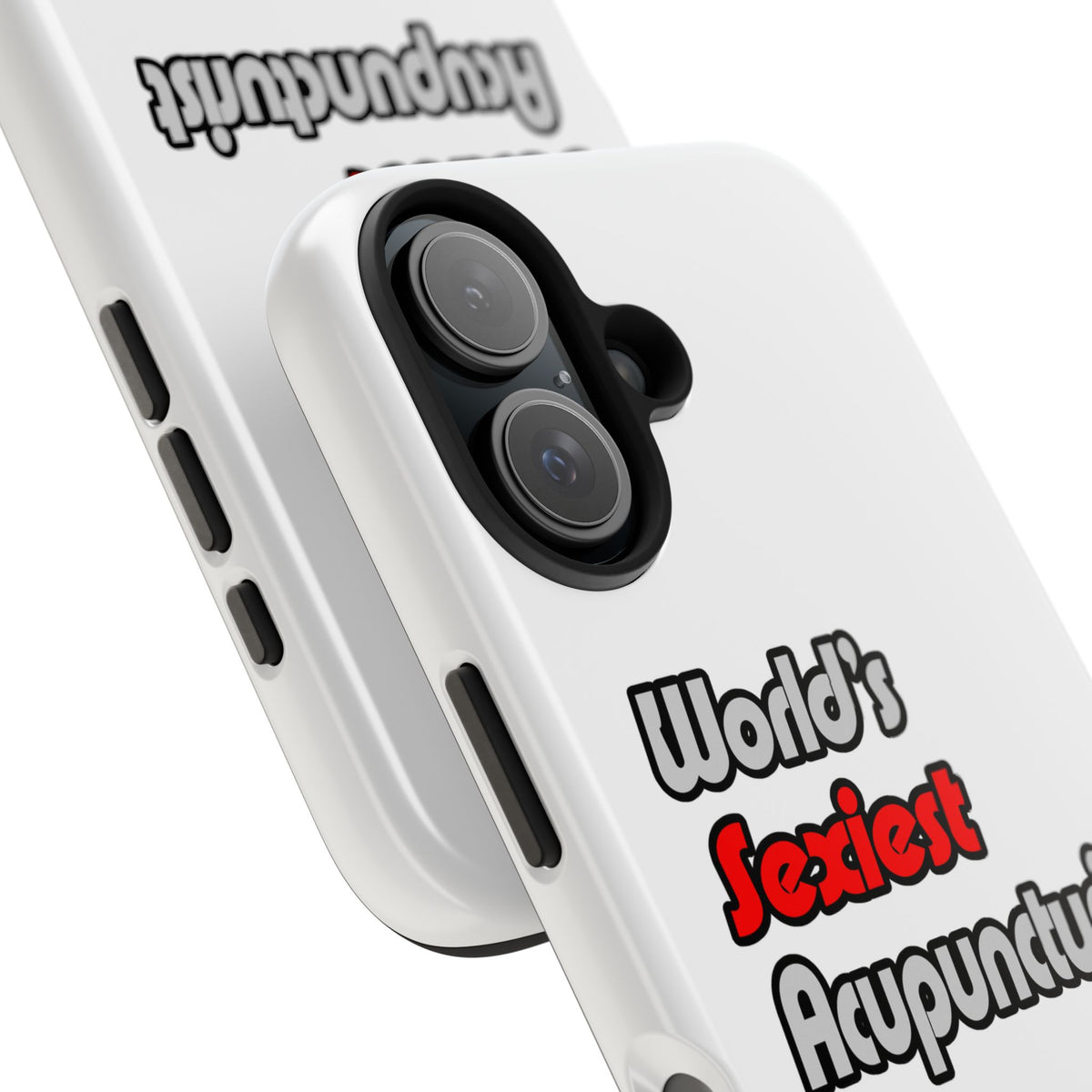 World's Sexiest Acupuncturist - Tough Phone Cases
