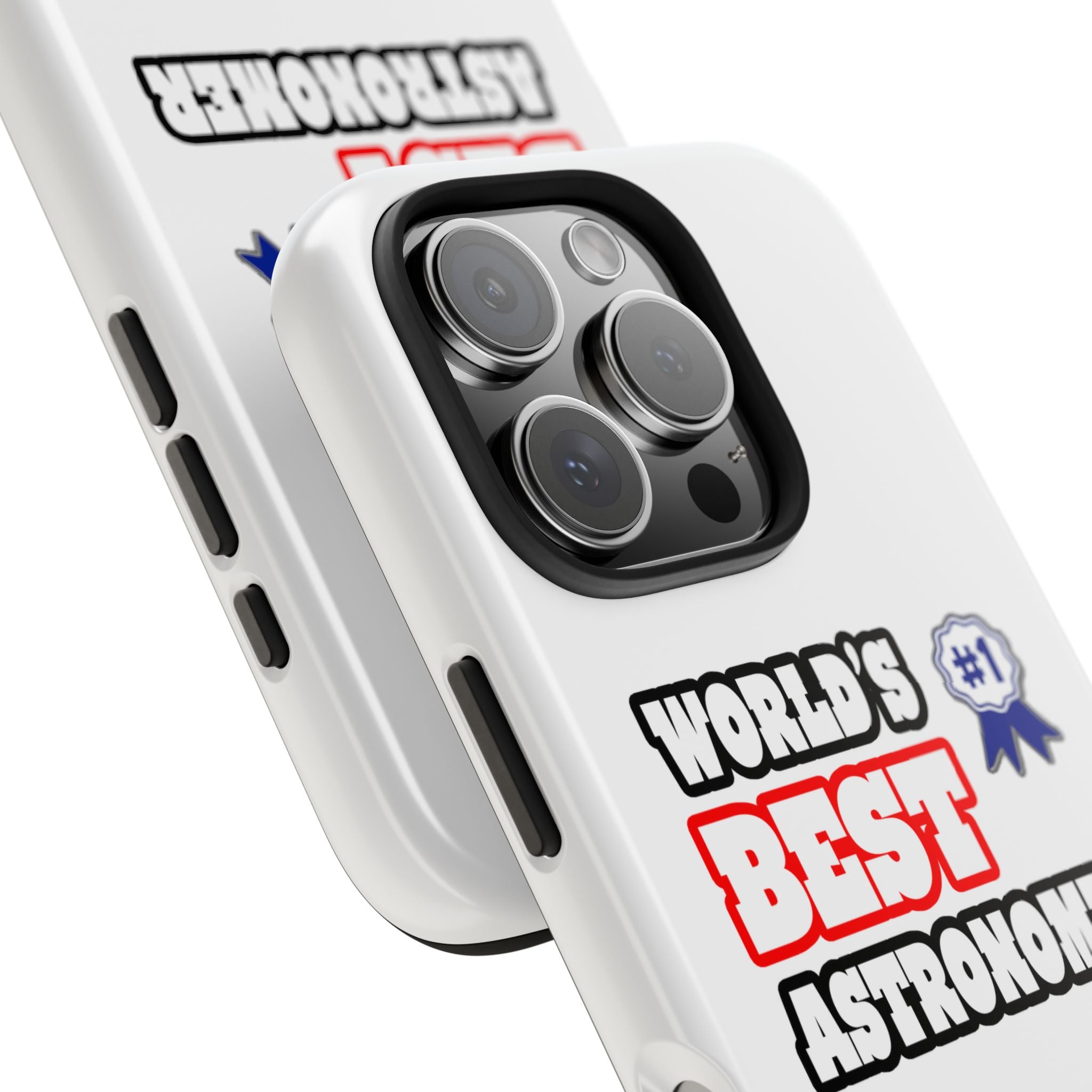 World's Best Astronomer - Tough Phone Cases