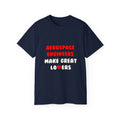 Aerospace Engineers Make Great Lovers - Unisex Ultra Cotton Tee