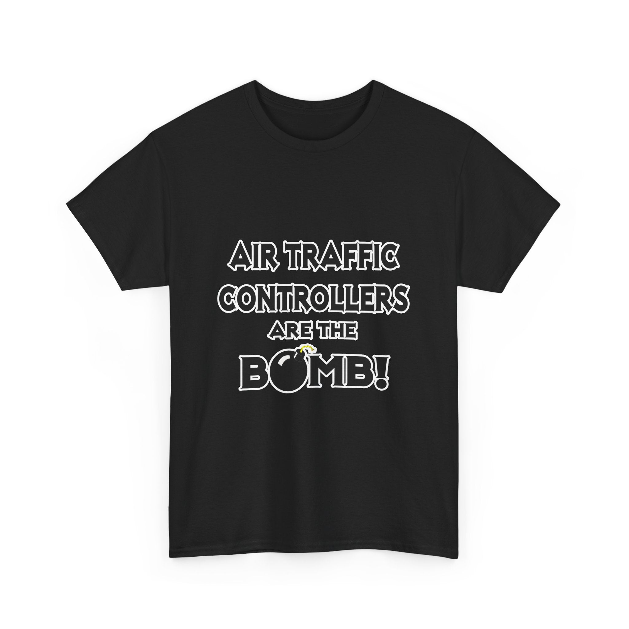 Air Traffic Controllers Are The Bomb! - Unisex Heavy Cotton Tee