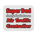Super Dad ... Air Traffic Controller - Mouse Pad (Rectangle)