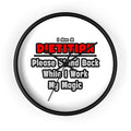 Dietitian ... Stand Back ... Work My Magic - Wall Clock
