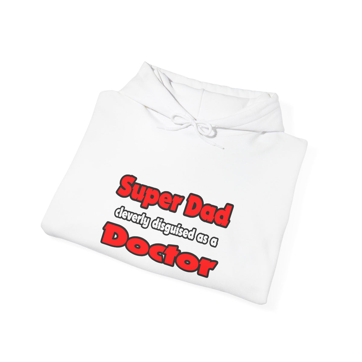 Super Dad ... Doctor - Unisex Heavy Blend™ Hooded Sweatshirt