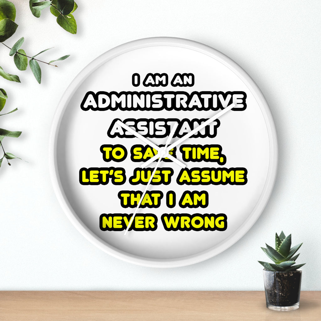 Funny Administrative Assistant T Shirts - Wall Clock