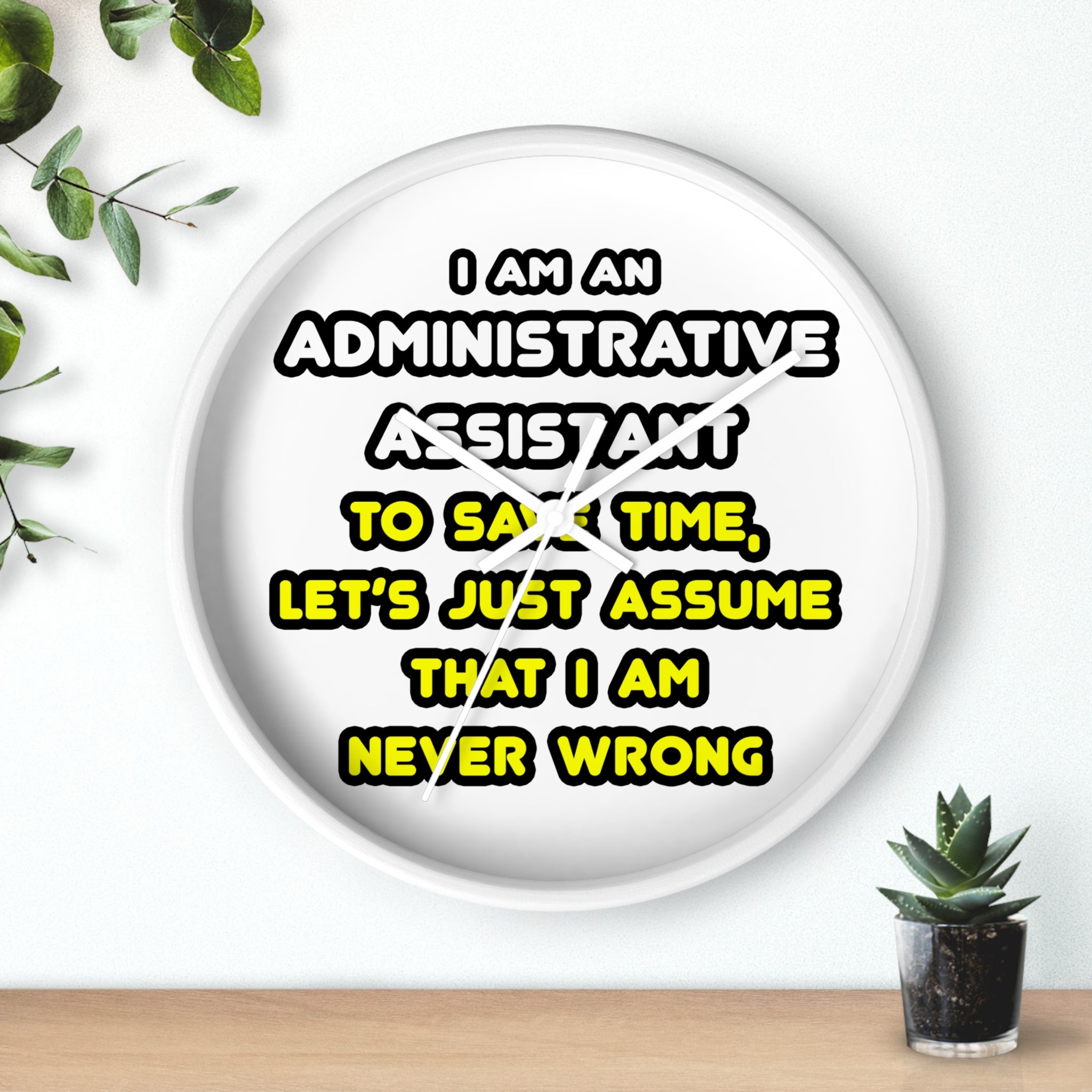 Funny Administrative Assistant T Shirts - Wall Clock