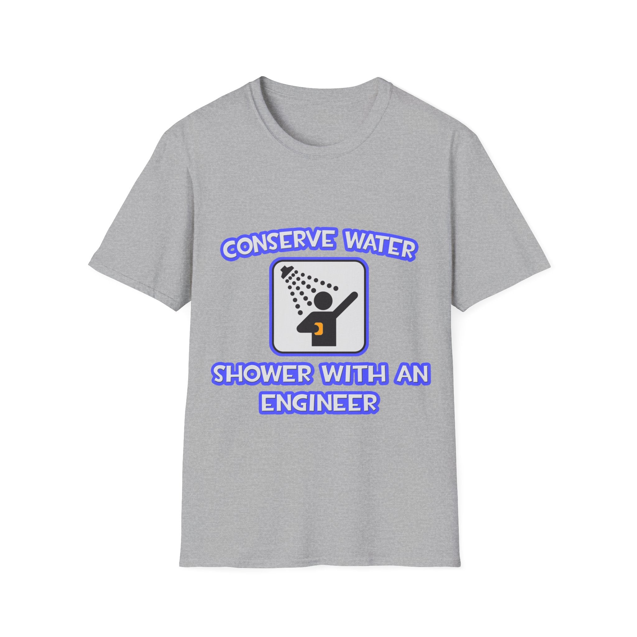 Conserve Water .. Shower With an Engineer - Unisex Softstyle T-Shirt