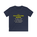 Psychiatric Nurse..Superior Intelligence - Kids Softstyle Tee
