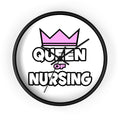 Queen of Nursing - Wall Clock