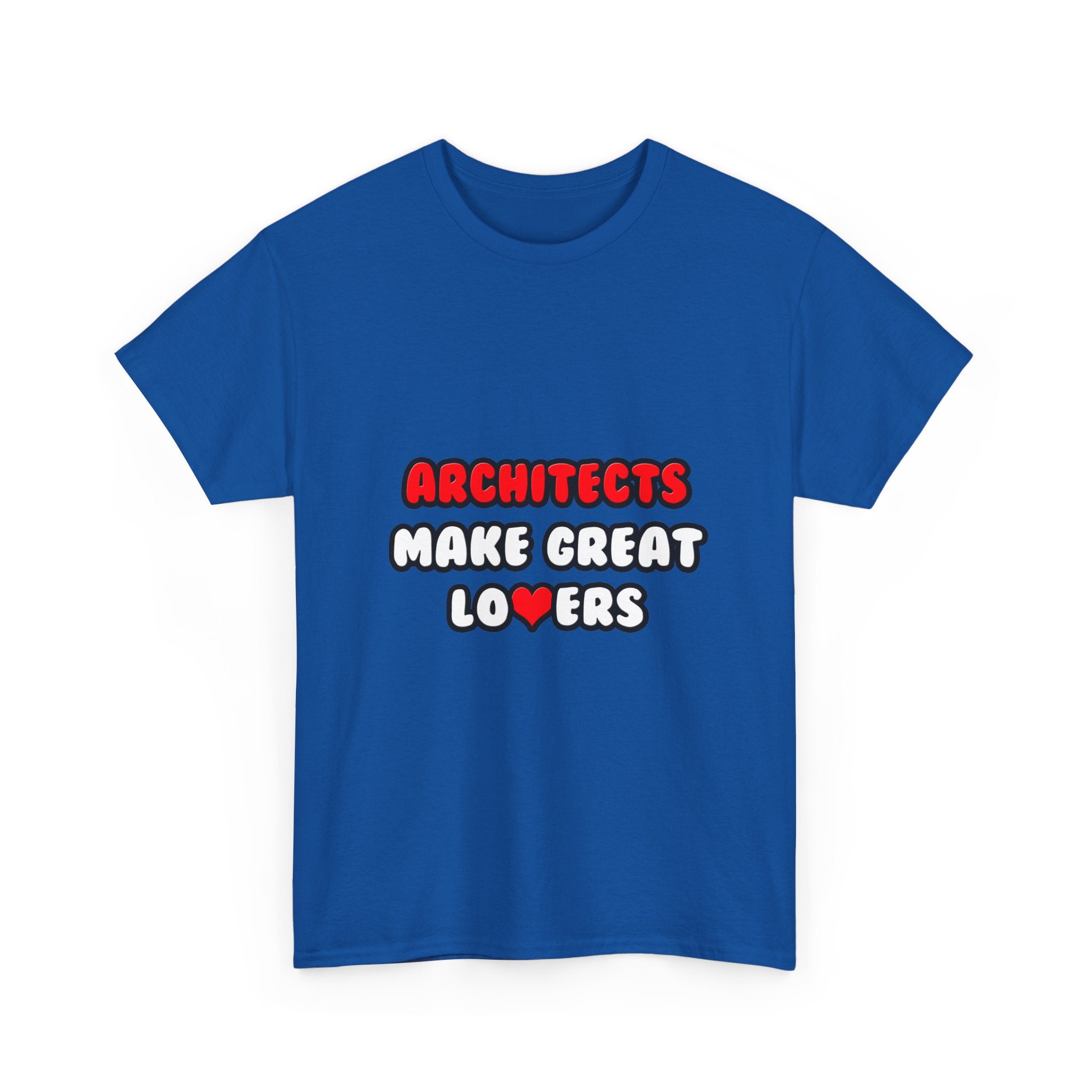 Architects Make Great Lovers - Unisex Heavy Cotton Tee