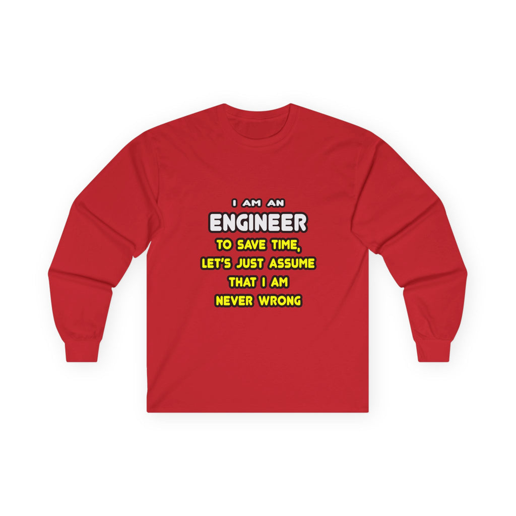Funny Engineer T Shirts and Gifts - Unisex Ultra Cotton Long Sleeve Tee