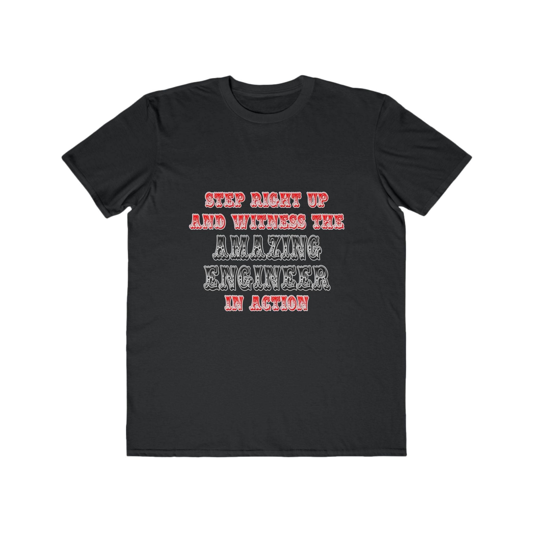 Amazing Engineer In Action - Men's Lightweight Fashion Tee