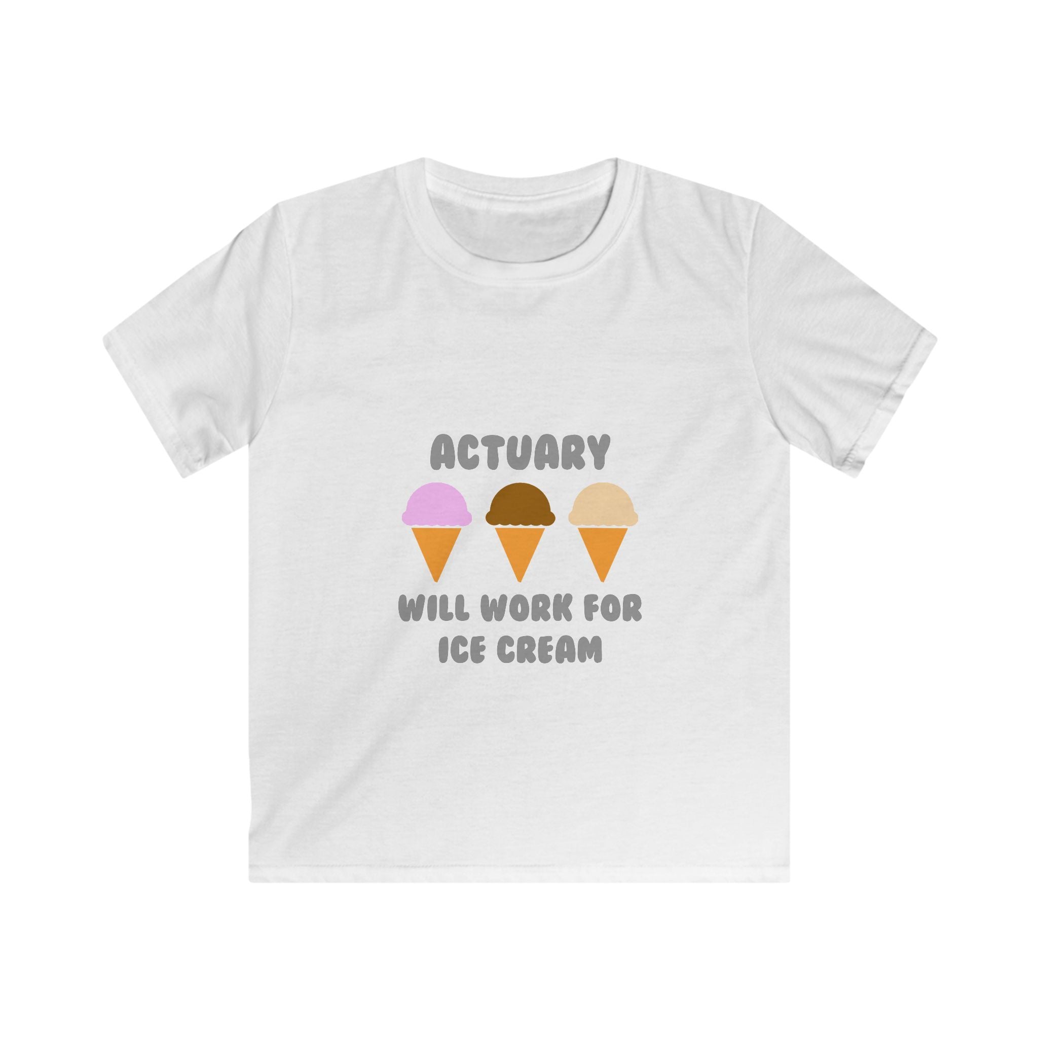 Actuary ... Will Work For Ice Cream - Kids Softstyle Tee