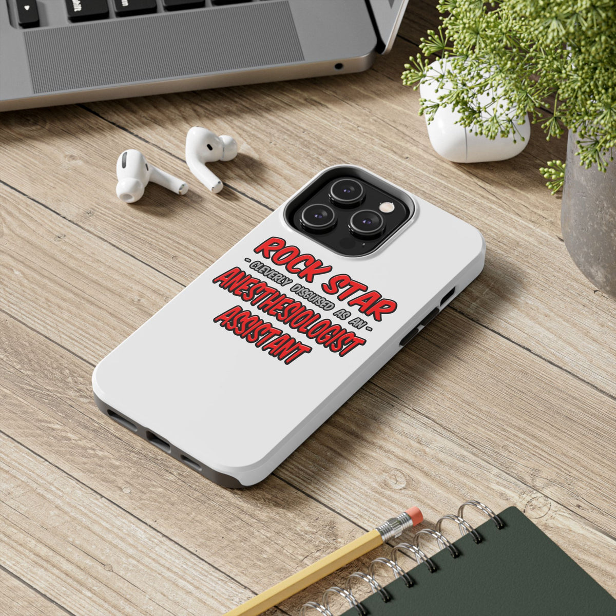 Rock Star .. Anesthesiologist Assistant - Tough Phone Cases