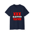 XXX Rated Teacher - Unisex Ultra Cotton Tee