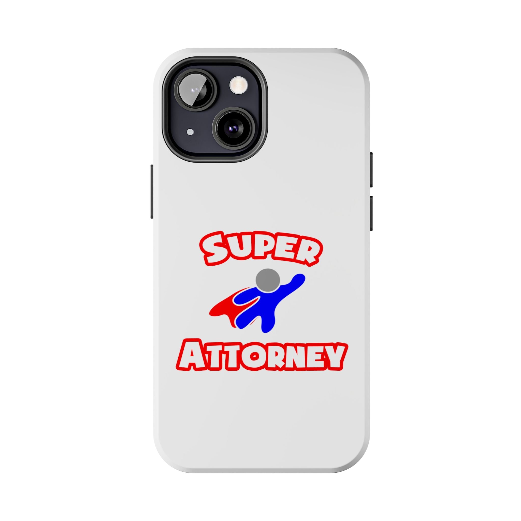 Super Attorney - Tough Phone Cases