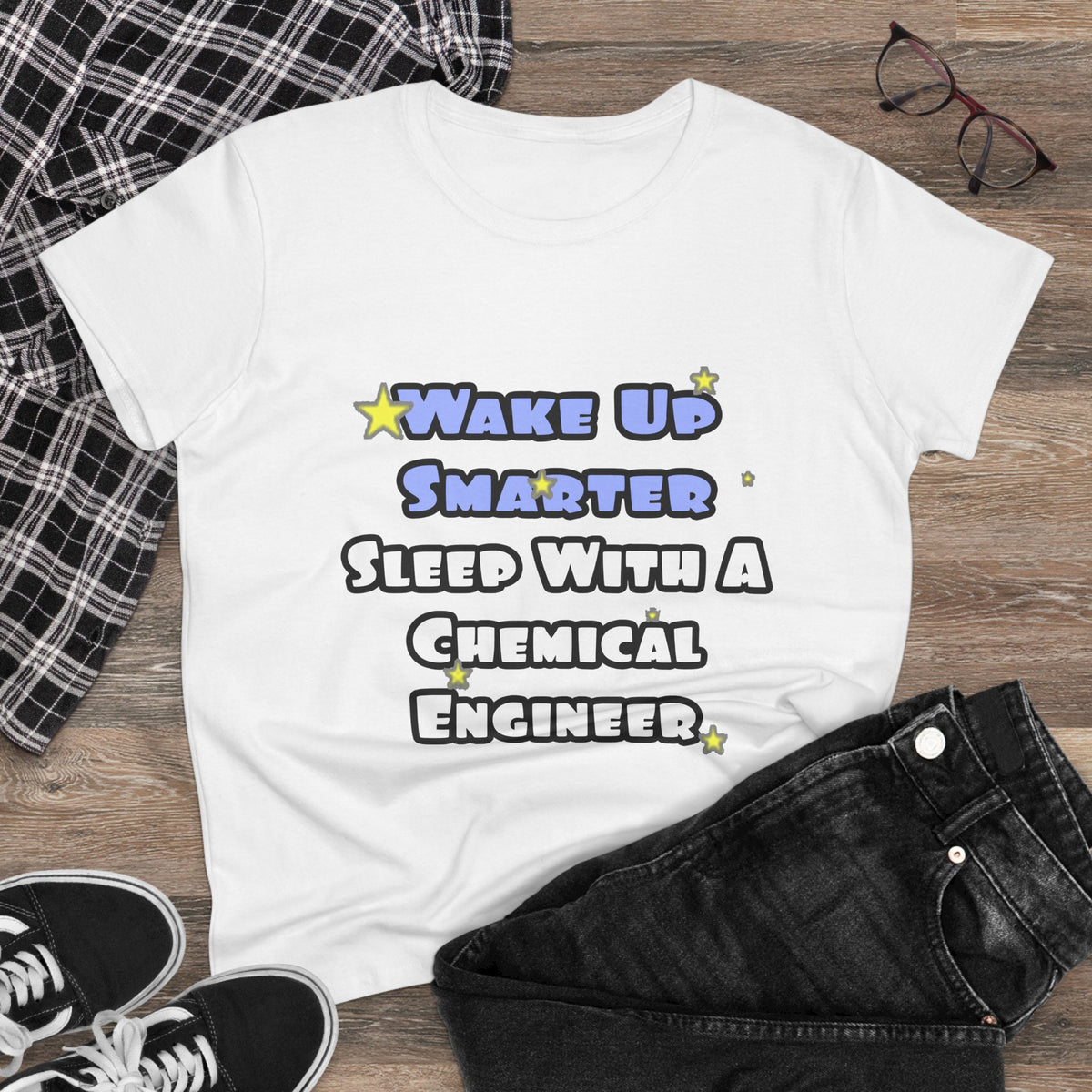 Wake Up Smarter...Sleep With a Chemical Engineer - Women's Midweight Cotton Tee