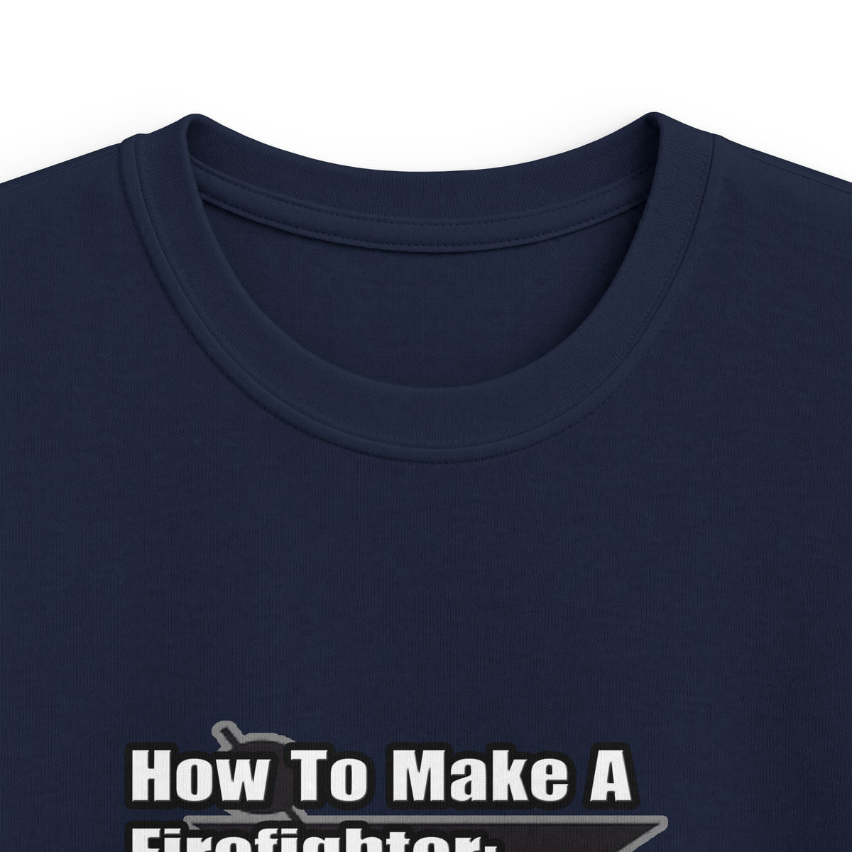 How To Make a Firefighter - Kids Softstyle Tee