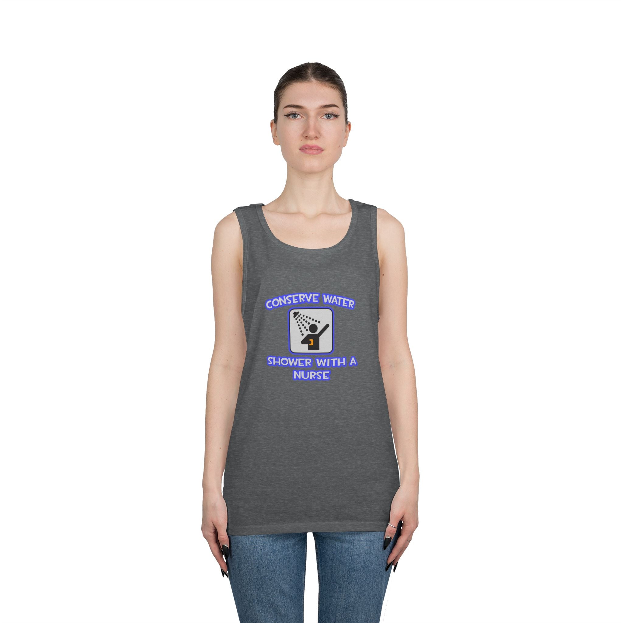 Conserve Water .. Shower With a Nurse - Unisex Heavy Cotton Tank Top