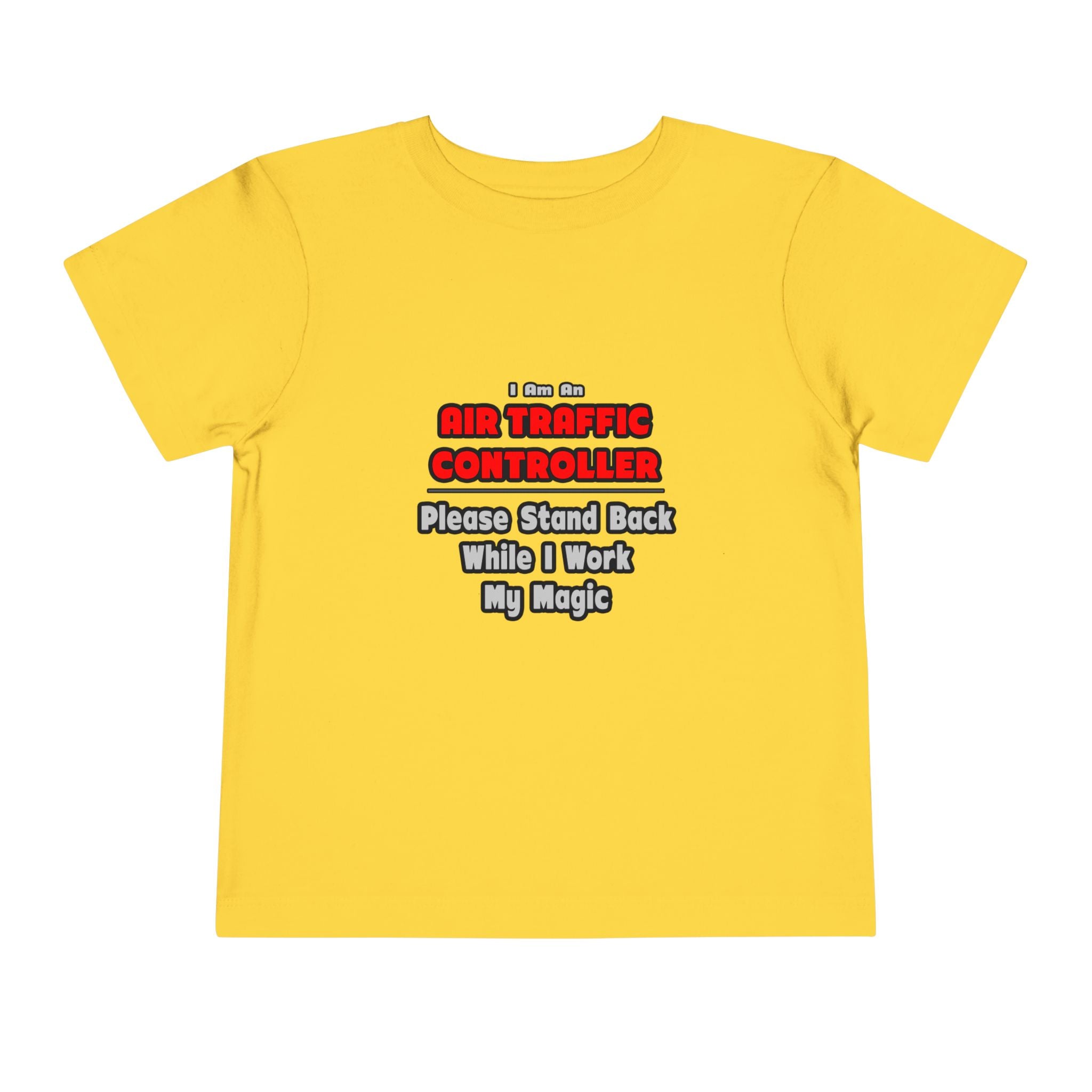 Air Traffic Controller...Work My Magic - Toddler Short Sleeve Tee