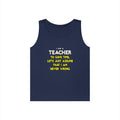 Teacher...Assume I Am Never Wrong - Unisex Heavy Cotton Tank Top