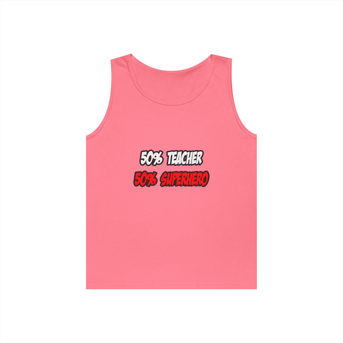 Half Teacher...Half Superhero - Unisex Heavy Cotton Tank Top