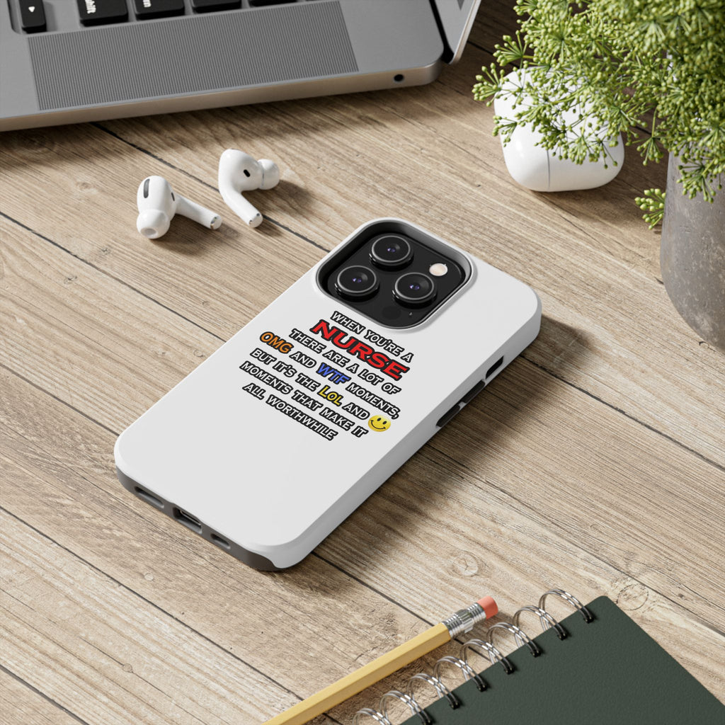 Nurse ... OMG WTF LOL - Tough Phone Cases