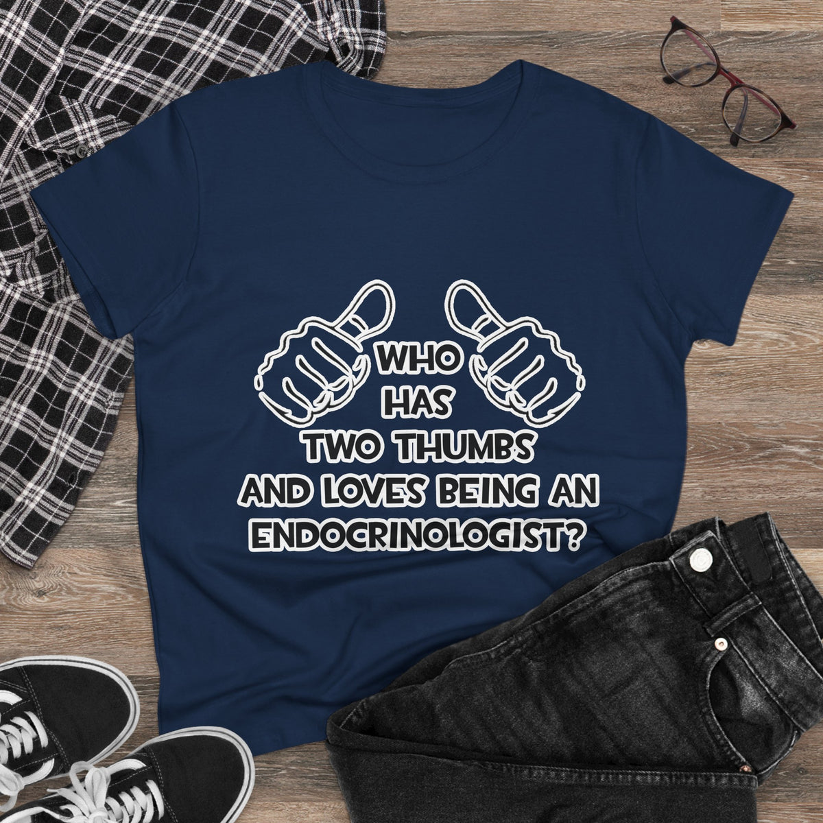 Two Thumbs and Loves Being an Endocrinologist - Women's Midweight Cotton Tee