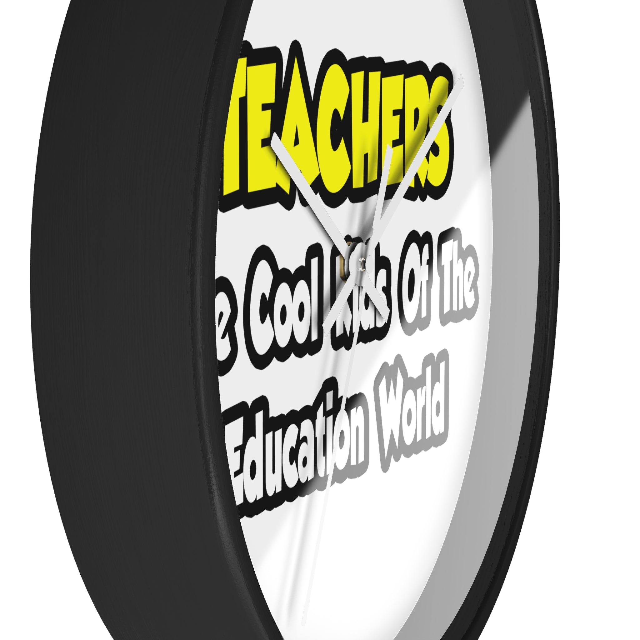 Teachers...Cool Kids of Education World - Wall Clock